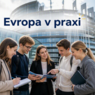 Jean Monnet projekt „Evropa v praxi“